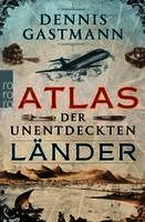 Atlas der unentdeckten L�nder