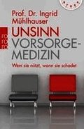 Unsinn Vorsorgemedizin