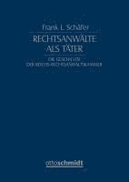Frank L. Schäfer, Bundesrechtsanwaltskammer - Rechtsanwälte als Täter, Inbunden. Tillgänglighet: Lägg i varukorg