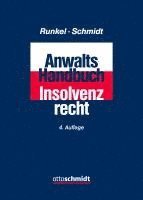 Hans-Peter Runkel, Jens Schmidt - Anwalts-Handbuch Insolvenzrecht, Inbunden. Tillgänglighet: Lägg i varukorg
