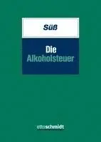 Christian Süß - Die Alkoholsteuer, Häftad. Tillgänglighet: Lägg i varukorg