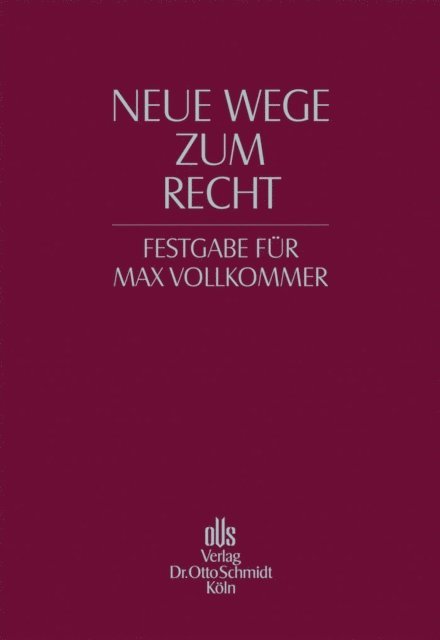 Jorn Heinemann, Irmgard Gleuner, Reinhard Greger - Neue Wege zum Recht, E-bok