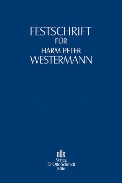 Walter G. Paefgen, Dietgard Klingberg, Barbara Grunewald, Lutz Aderhold - Festschrift für Harm Peter Westermann, E-bok