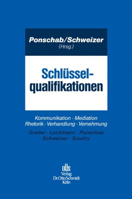 Rouven Soudry, Gerhard Lochmann, Ivo Greiter, Adrian Schweizer, Reiner Ponschab - Schlüsselqualifikationen, E-bok