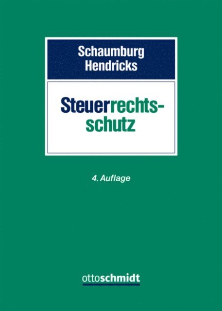 Heide Schaumburg, Jurgen Schmidt-Troje - Der Steuerrechtsschutz, E-bok