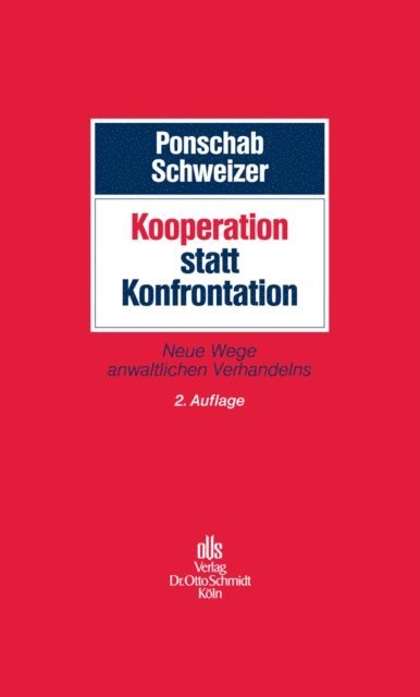 Adrian Schweizer, Reiner Ponschab - Kooperation statt Konfrontation, E-bok