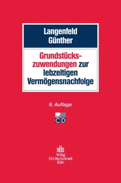 Karl-Heinz Gunther, Gerrit Langenfeld - Grundstückszuwendungen zur lebzeitigen Vermögensnachfolge, E-bok