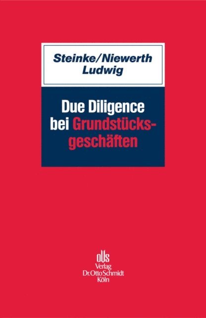 Viktoria Ludwig, Johannes Niewerth, Christian Steinke - Due Diligence bei Grundstücksgeschäften, E-bok