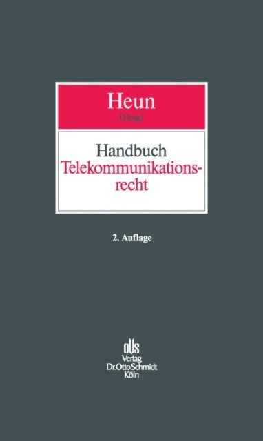 Thorsten Sorup, Beate Rickert, Valerian Jenny, Ludwig Gramlich, Jens Eckhardt, Sven-Erik Heun - Handbuch Telekommunikationsrecht, E-bok