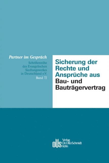 ESW Evangelisches Siedlungswerk in Deutschland e.V. - Sicherung der Rechte und Ansprüche aus Bau- und Bauträgervertrag, E-bok