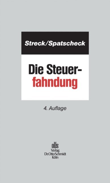 Rainer Spatscheck, Michael Streck - Die Steuerfahndung, E-bok