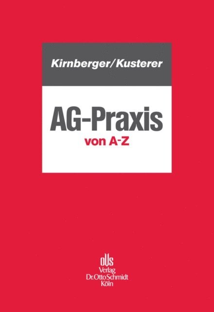 Stefan Kusterer, Christian Kirnberger - AG-Praxis von A – Z, E-bok