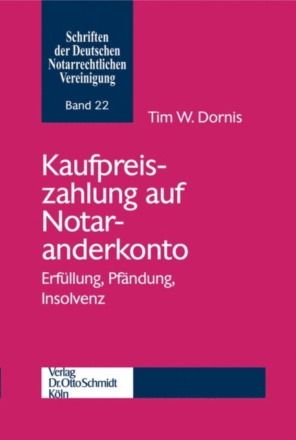 Tim W. Dornis - Kaufpreiszahlung auf Notaranderkonto, E-bok
