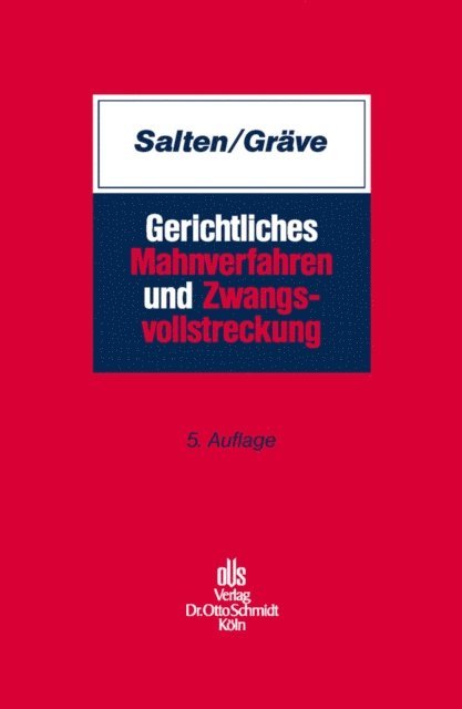 Karsten Grave, Uwe Salten - Gerichtliches Mahnverfahren und Zwangsvollstreckung, E-bok