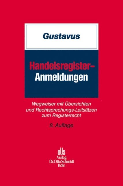 Robin Melchior, Walter Bohringer, Eckhart Gustavus - Handelsregister-Anmeldungen, E-bok