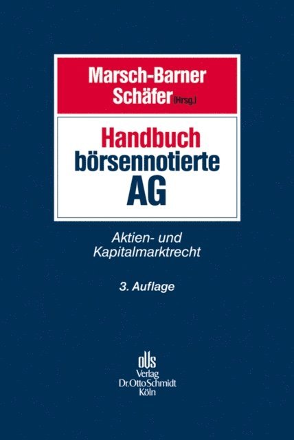 Eberhard Vetter, Mark Strauch, Rolf Nonnenmacher, Stefan Mutter, Jorg Mimberg, Andreas Meyer, Lutz Robert Kramer, Timo Holzborn, Jens Gunther, Wolfgang Gro, Christian Gehling, Andreas Gatsch, Thomas Eckhold, Henrik Drinkuth, Volker Butzke, Torsten Busch, Michael Arnold, Frank A. Schafer, Reinhard Marsch-Barner - Handbuch börsennotierte AG, E-bok