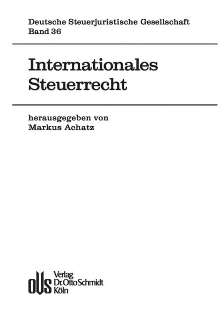 Markus Achatz - Internationales Steuerrecht, E-bok