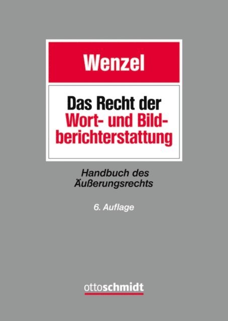 Joachim Ritter von Strobl-Albeg, Karl-Nikolaus Peifer, Waldemar Gamer, Emanuel H. Burkhardt - Das Recht der Wort- und Bildberichterstattung, E-bok