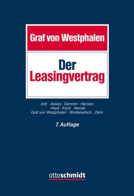 Herbert Zahn, Christopher Woitkewitsch, Marijan Nemet, Robert Koch, Reinhard Heyd, Stephan Peter Hansen, Klaus Gennen, Paul H. Assies, Markus Artz, Friedrich Westphalen - Der Leasingvertrag, E-bok