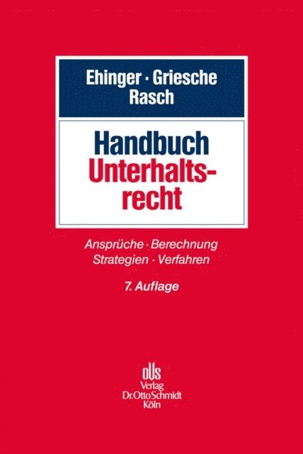 Ingeborg Rasch, Gerhard Griesche, Uta Ehinger - Handbuch Unterhaltsrecht, E-bok