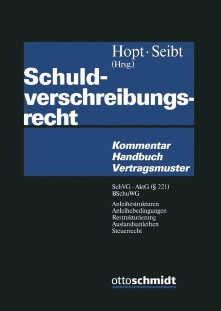 Christoph H. Seibt, Klaus J. Hopt - Schuldverschreibungsrecht, E-bok