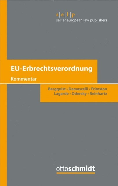Barbara Reinhartz, Felix Odersky, Paul Lagarde, Richard Frimston, Domenico Damascelli, Ulf Bergquist - EU-Erbrechtsverordnung, E-bok