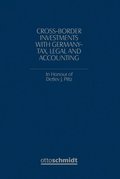 Cross-Border Investments with Germany - Tax, Legal and Accounting