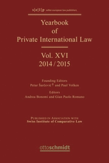 The Swiss Institute of Comparative Law, Paul Volken, Andrea Bonomi - Yearbook of Private International Law Vol. XVI - 2014/2015, E-bok