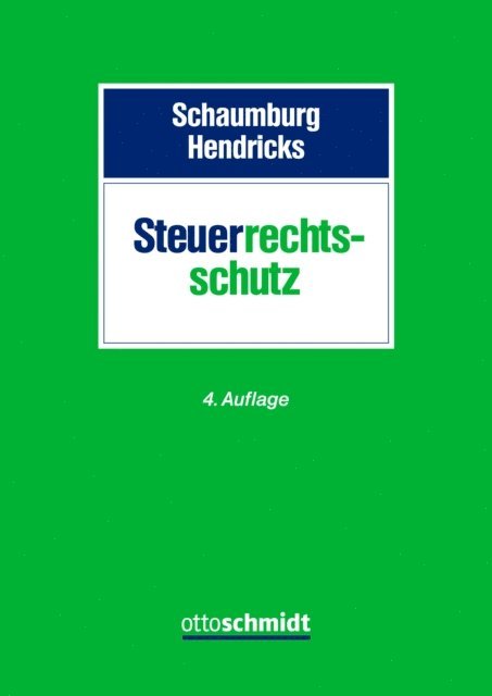 Michael Hendricks, Heide Schaumburg - Steuerrechtsschutz, E-bok