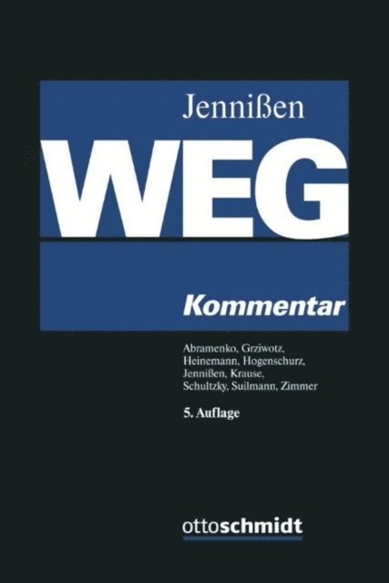 Maximilian Zimmer, Martin Suilmann, Hendrik Schultzky, Thomas Krause, Johannes Hogenschurz, Jorn Heinemann, Herbert Grziwotz, Andrik Abramenko, Georg Jennien - Wohnungseigentumsgesetz, E-bok