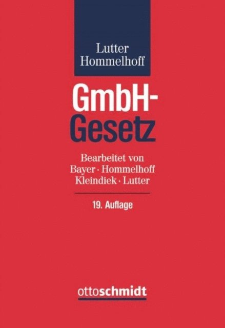 Marcus Lutter, Detlef Kleindiek, Peter Hommelhoff, Walter Bayer - GmbH-Gesetz, E-bok