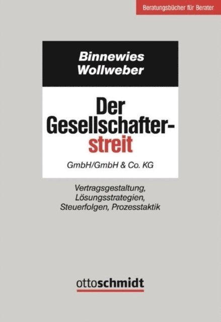 Markus Wollweber, Burkhard Binnewies - Der Gesellschafterstreit - GmbH/GmbH & Co. KG, E-bok