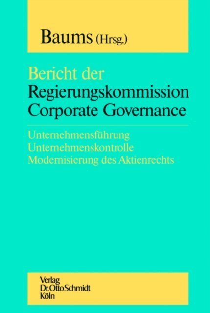 Theodor Baums - Bericht der Regierungskommission Corporate Governance, E-bok