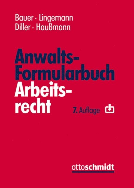 Katrin Haumann, Martin Diller, Stefan Lingemann, Jobst-Hubertus Bauer - Anwalts-Formularbuch Arbeitsrecht, E-bok