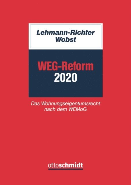 Felix Wobst, Arnold Lehmann-Richter - WEG-Reform 2020, E-bok