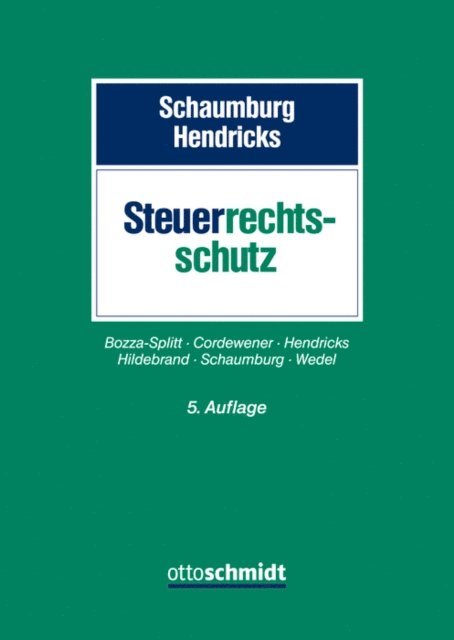 Christina Hildebrand, Michael Hendricks, Axel Cordewener, Nadya Bozza-Splitt, Michael Hendricks, Heide Schaumburg - Steuerrechtsschutz, E-bok