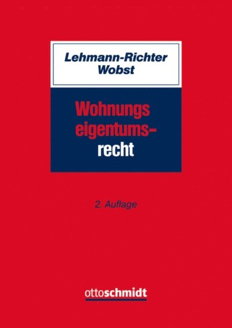 Felix Wobst, Arnold Lehmann-Richter - Wohnungseigentumsrecht, E-bok
