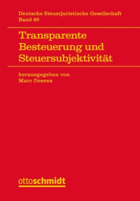 Marc Desens - Transparente Besteuerung und Steuersubjektivität, E-bok