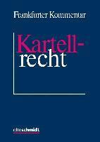 Juliane Kokott, Dirk Schroeder - Frankfurter Kommentar zum Kartellrecht, Inbunden