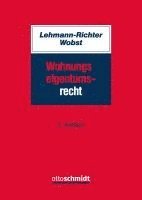 Arnold Lehmann-Richter, Felix Wobst - Wohnungseigentumsrecht, Häftad