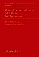 Nadia Altenburg, Sabine Kirchmayr, Michael Lang, Eva Oertel, Ekkehart Reimer, Sabine Schmidjell-Dommes, Claus Staringer, Werner Stuffer, Andrés Báez Moreno, Silke Bruns, Kasper Dziurdz, Tina Ehrke-Rabel, Bernd Fitzenberger, Solvejg Glatz, Johanna Hey, Daniela Hohenwarter, Sabine Kirchmayr, Daniela Hohenwarter - Grenzüberschreitende Mobilität im Steuerrecht, Inbunden. Tillgänglighet: Lägg i varukorg