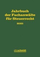 Jahrbuch der Fachanw�lte f�r Steuerrecht 2025