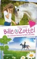 Tina Caspari - Bille und Zottel - Der schönste Sommer für Bille und Zottel, Inbunden. Tillgänglighet: Lägg i varukorg