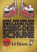 Ruby, B�r und der unglaubliche Krieg der Schuhe
