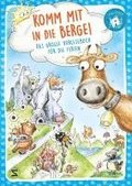 Komm mit in die Berge!  Das groe Vorlesebuch fr die Ferien