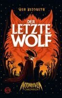 Rob Biddulph - Moonhaven Chroniken. Der letzte Wolf, Inbunden. Tillgänglighet: Lägg i varukorg