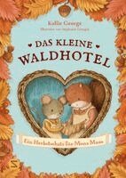 Kallie George - Das kleine Waldhotel. Ein Herbstschatz für Mona Maus (Band 5), Inbunden