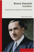 Roman Dmowski: Schriften: Quellentexte Zum Polnischen Nationalismus