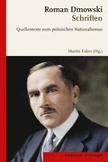 Roman Dmowski: Schriften: Quellentexte Zum Polnischen Nationalismus