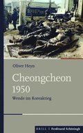 Cheongcheon 1950: Wende Im Koreakrieg